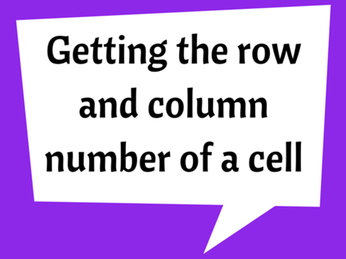Getting the row and column number of a cell